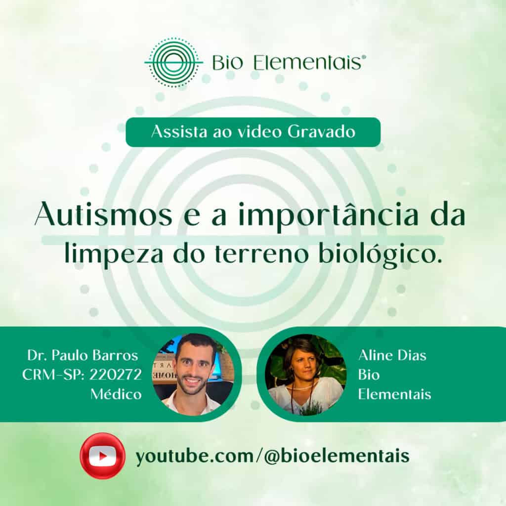 Autismos e a importância da limpeza do terreno biológico com Dr. Paulo Barros